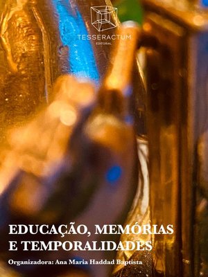 cover image of Educação, Memórias e Temporalidades